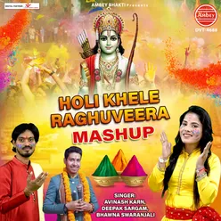 Holi Khele Raghuveera Mashup